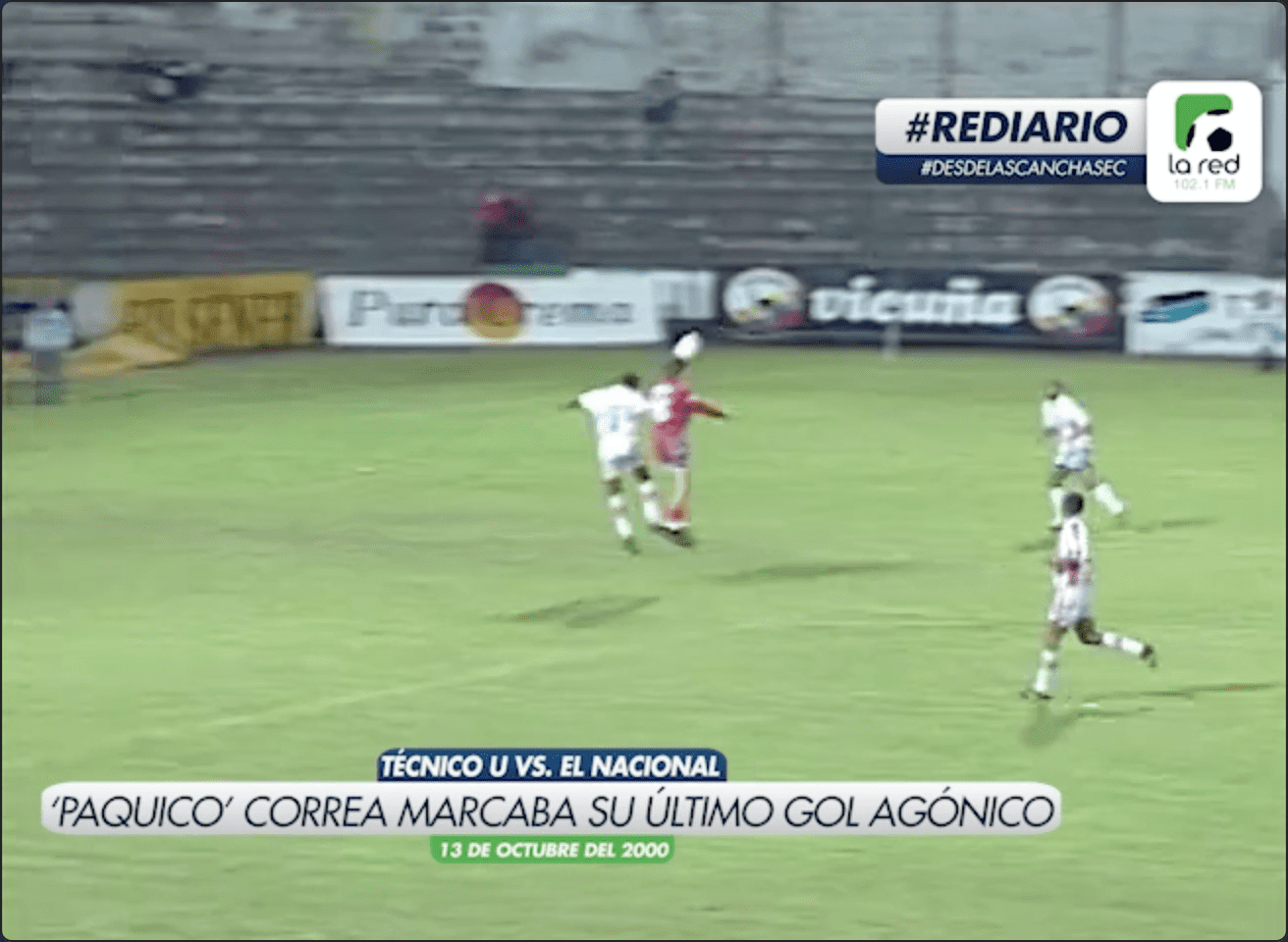 #REDiario | OCT00 | ¡Francisco ‘Paquico’ Correa anotaba su último gol agónico!