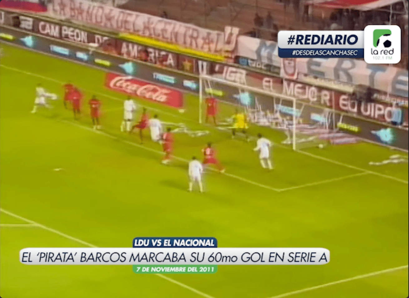 #REDiario | NOV11 | ¡El ‘Pirata’ Barcos anotaba su 60mo gol en nuestro fútbol!